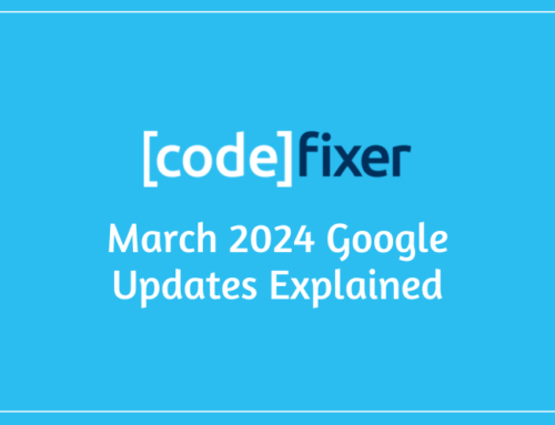 March 2024 Google Updates – Will Your Website Be Impacted?